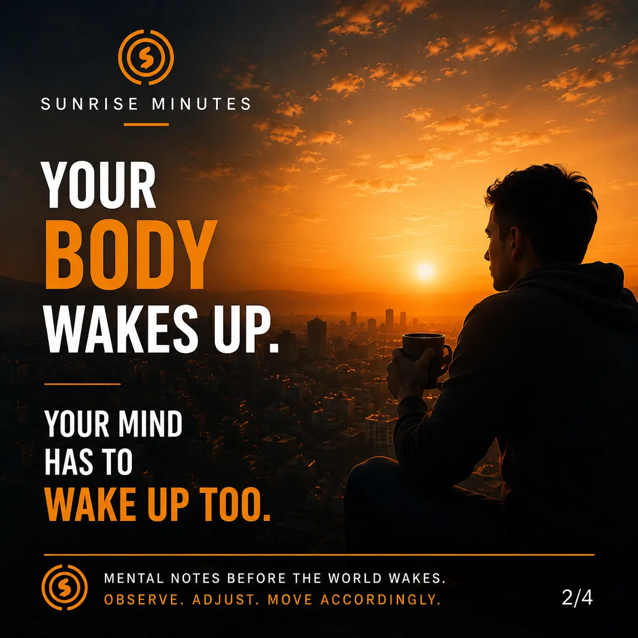 Sunrise Minutes artwork: Your body wakes up; your mind has to wake up too
